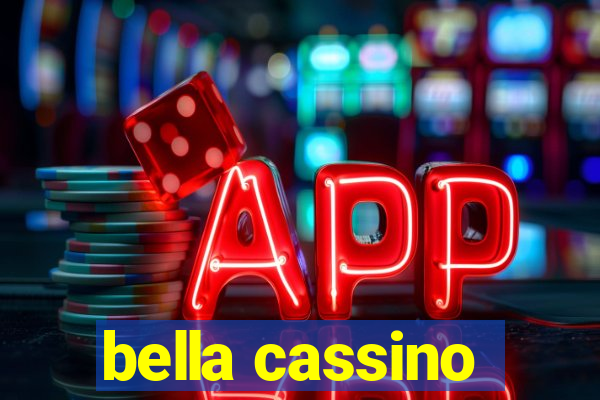 bella cassino